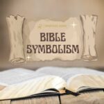 Bible Symbolism: Recognize And Understand Biblical Symbolism