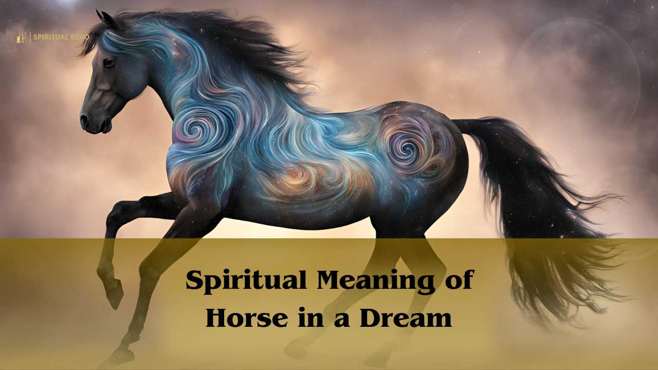 Spiritual Meaning of Horse in a Dream
