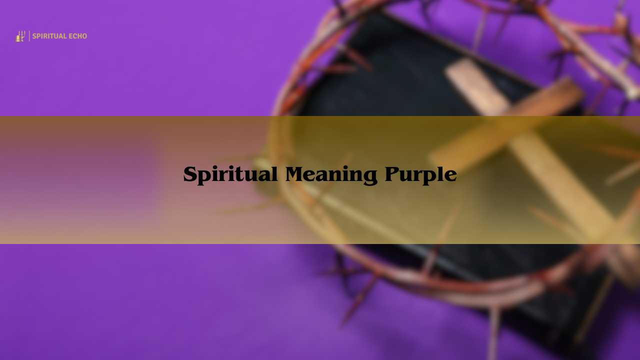 Spiritual Meaning Purple