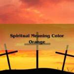 Spiritual Meaning Color Orange