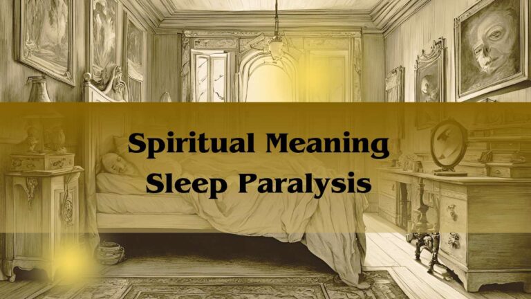 Spiritual Meaning Sleep Paralysis: Spiritual Experience