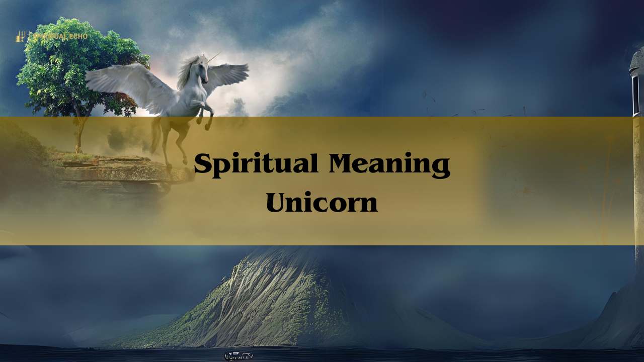 Spiritual meaning Unicorn