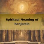 Spiritual Meaning Of Benjamin: Meaning Of The Name Benjamin 