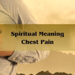 Spiritual Meaning Chest Pain – Comprehensive Guide