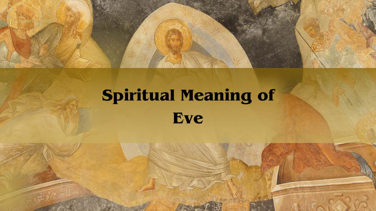 Spiritual meaning of eve