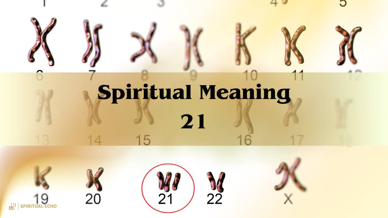 Spiritual Meaning 21: Meaning And Symbolism Number 21