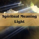Spiritual Meaning Light: Meaning Of Light
