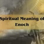 Spiritual Meaning Of Enoch: Enoch Name Meaning