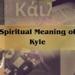 Spiritual Meaning Of Kyle: Name Meaning