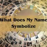 What Does My Name Symbolize: Find The Meaning Of Your Name