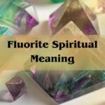 Fluorite Spiritual Meaning