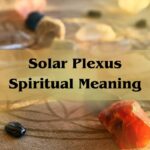 Solar Plexus Spiritual Meaning: Complete Overview