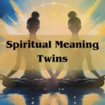 Spiritual Meaning Twins: Complete Details