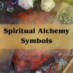 Spiritual Alchemy Symbols: Mystical Alchemical Symbol Meaning