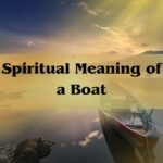 Spiritual Meaning Of A Boat: Navigating Life’s Journey With Faith And Purpose