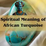 Spiritual Meaning of African Turquoise: Unlock Its Power